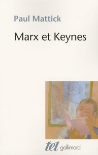 Paul Mattick - Marx et Keynes - Les limites de l'économie mixte.