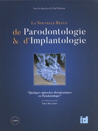 Paul Mattout - Quelques approches thérapeutiques en parodontologie.