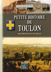 Paul Maurel - Petite histoire de Toulon.