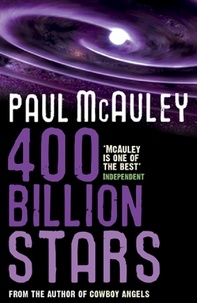 Paul McAuley - 400 Billion Stars.