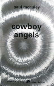 Paul McAuley - Cowboy angels.