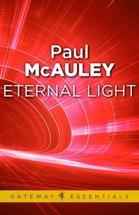 Paul McAuley - Eternal Light.