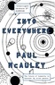 Paul McAuley - Into Everywhere.
