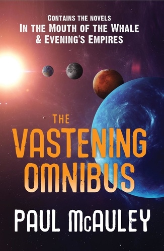 The Vastening Omnibus. In the Mouth of the Whale and Evening's Empires