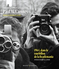 Paul McCartney - 1964. dans le tourbillon de la Beatlemania.