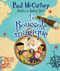 Paul McCartney et Kathryn Durst - La Boussole magique.