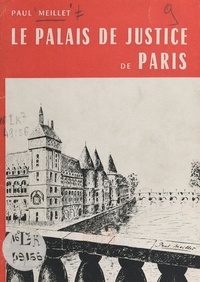 Paul Meillet - Le Palais de justice de Paris.