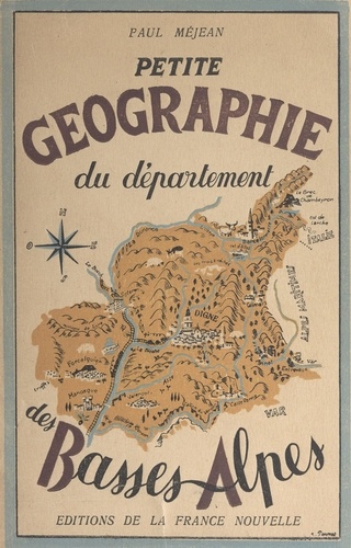 Petite géographie du département des Basses-Alpes
