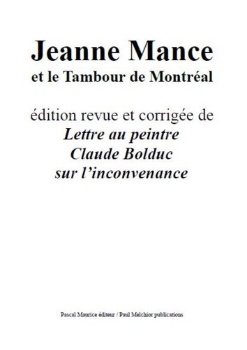Paul Melchior et Pascal Maurice - Jeanne Mance - et le Tambour de Montréal.