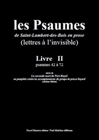 Paul Melchior et  Les Moines De Saint-Lambert-De - Les Psaumes de Saint-Lambert-des-Bois en prose - Livre II : psaumes 42 à 72.