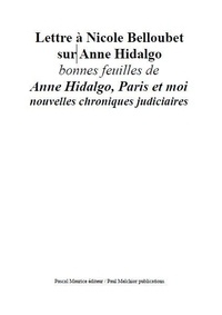 Ebooks gratuits pour le téléchargement de mobipocket Lettre à Nicole Belloubet sur Anne Hidalgo  - bonnes feuilles de 