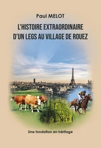 L'Histoire extraordinaire d'un legs au village de Rouez