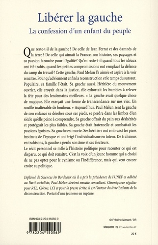 Libérer la gauche. La confession d'un enfant du peuple
