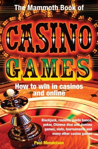 The Mammoth Book of Casino Games