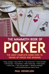 Paul Mendelson - The Mammoth Book of Poker.