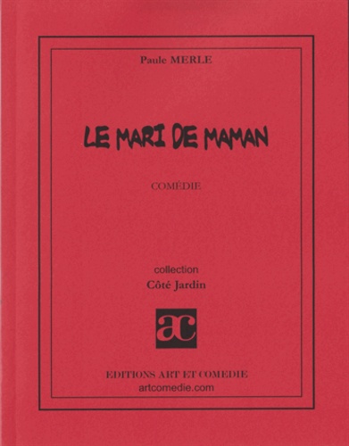 Paul Merle - LE MARI DE MAMAN.