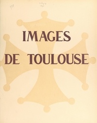 Paul Mesplé et Édouard Bouillière - Images de Toulouse.