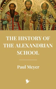 The History of the Alexandrian School