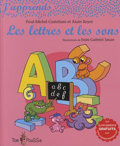 Paul-Michel Castellani et Alain Royer - Les lettres et les sons.