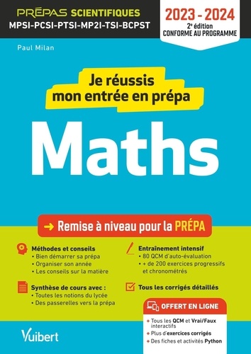 Je réussis mon entrée en prépa maths. MPSI-PCSI-PTSI-MP2I-TSI-BCPST  Edition 2023-2024