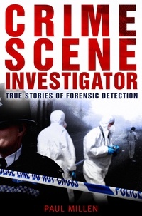 Paul Millen - Crime Scene Investigator.