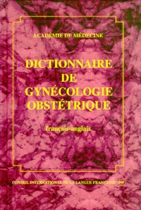 Paul Milliez et  Collectif - Dictionnaire de gynécologie obstétrique - [français-anglais.