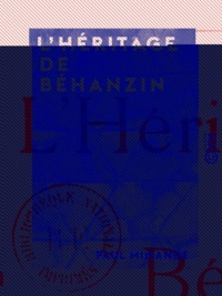 Paul Mimande - L'Héritage de Béhanzin.