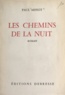 Paul Minot - Les chemins de la nuit.