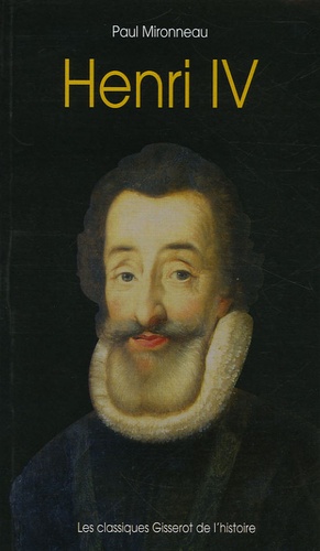 Paul Mironneau - Henri IV.