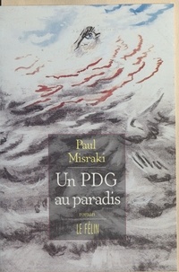 Paul Misraki - Un PDG au paradis.