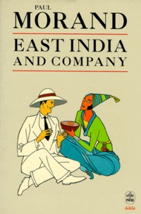 Paul Morand - East India and company.