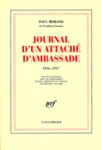 Paul Morand - Journal d'un attaché d'ambassade - 1916-1917.