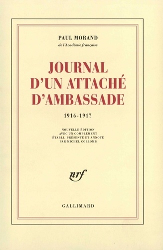 Journal d'un attaché d'ambassade. 1916-1917
