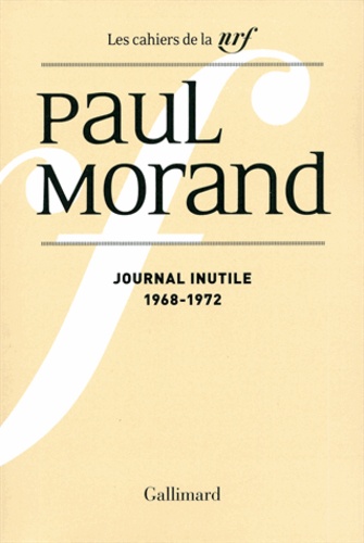 Journal Inutile. Tome 1, 1968-1972