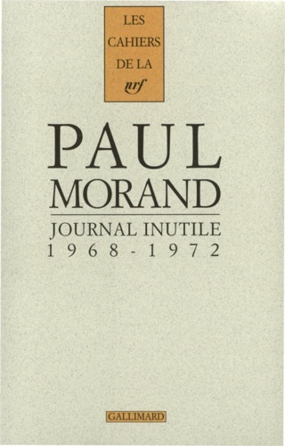 Journal Inutile. Tome 1, 1968-1972