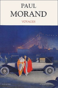 Paul Morand - Voyages.
