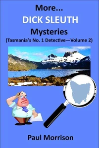 More... Dick Sleuth Mysteries - Volume 2