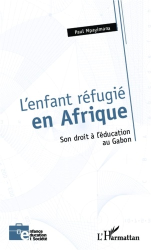 Paul Mpayimana - L'enfant réfugié en Afrique.