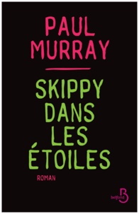 Paul Murray - Skippy dans les étoiles.