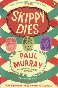 Paul Murray - Skippy Dies.