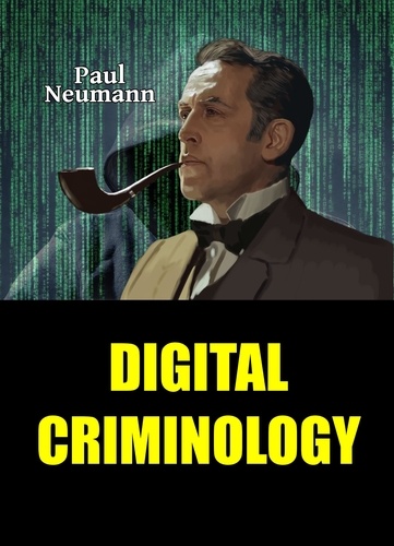  Paul Neumann - Digital Criminology.