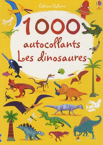 Paul Nicholls et Stella Baggot - 1000 autocollants - Les dinosaures.