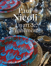 Paul Nicoli - Un art de l'éphémère.