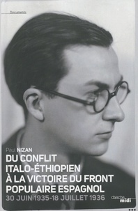 Paul Nizan - Articles littéraires et politiques - Tome 2 (30 juin 1935-18 juillet 1936), Du conflit italo-éthiopien à la victoire du front populaire espagnol.