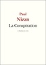 Paul Nizan - La Conspiration.