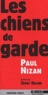 Paul Nizan - Les Chiens De Garde.