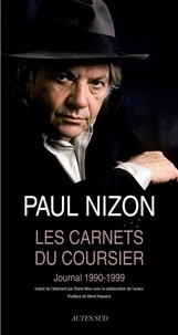 Paul Nizon - Les Carnets du coursier - Journal 1990-1999.