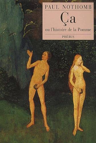 Paul Nothomb - Ca Ou L'Histoire De La Pomme Racontee Aux Adultes.