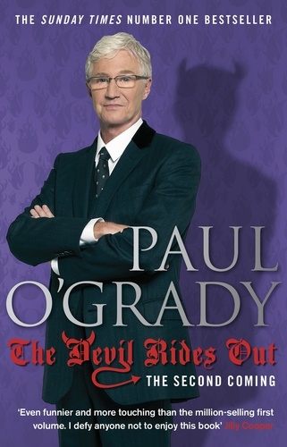 Paul O'Grady - The Devil Rides Out - Wickedly funny and painfully honest stories from Paul O’Grady.