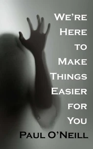 We're Here to Make Things Easier for You